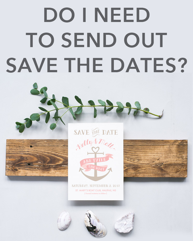 Do I need to mail out save the date cards?